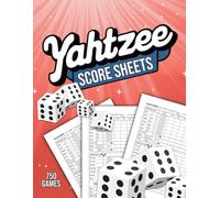 Yahtzee Score Sheets: Comprehensive Guide to Tracking Your Rolls - 750+ Game Record Keeper | Large Print Edition for Easy Scorekeeping and Strategy Notes