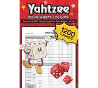 Yahtzee Score Sheets Log Book: Record Up to 1200 Games | Large Print Score Keeper | 6x9 Inch Score Pad for Family, Friends, and Game Nights