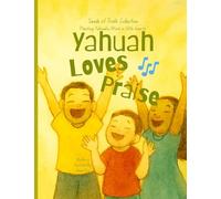 Yahuah Loves Praise