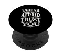 Yahuah Whenever I'm Afraid I Will Trust In You Hebrew PopSockets Adhesive PopGrip