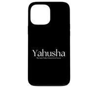 Yahusha The Same Today,Tomorrow & Forever.Son of God Name Case for iPhone 13 Pro Max