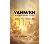 Yahweh: A Biblical Perspective