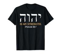 Yahweh Elohim Hebrew Jesus is My Strength Christians Bible T-Shirt