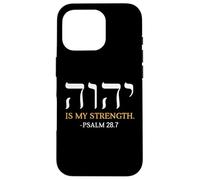 Yahweh Elohim Hebrew Jesus Is My Strength Christians Case for iPhone 16 Pro