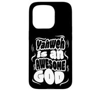 Yahweh is An Awesome God Case for iPhone 15 Pro