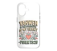 Yahweh is the Strength of My Heart - Psalm 73:26 Case for iPhone 17