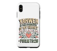 Yahweh is the Strength of My Heart - Psalm 73:26 Case for iPhone XS Max