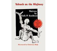 Yahweh or the Highway: (the power of choices, faith and visualization in healing)