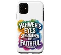 Yahweh’s Eyes Strengthen the Faithful 2 Chron 16:9 Case for iPhone 11