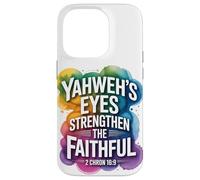 Yahweh’s Eyes Strengthen the Faithful 2 Chron 16:9 Case for iPhone 14 Pro