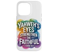Yahweh’s Eyes Strengthen the Faithful 2 Chron 16:9 Case for iPhone 14 Pro Max