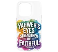Yahweh’s Eyes Strengthen the Faithful 2 Chron 16:9 Case for iPhone 15 Pro