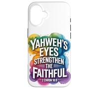 Yahweh’s Eyes Strengthen the Faithful 2 Chron 16:9 Case for iPhone 16