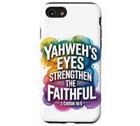 Yahweh’s Eyes Strengthen the Faithful 2 Chron 16:9 Case for iPhone SE (2020) / 7/8