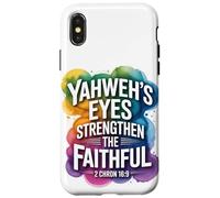 Yahweh’s Eyes Strengthen the Faithful 2 Chron 16:9 Case for iPhone X/XS