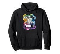 Yahweh’s Eyes Strengthen the Faithful 2 Chron 16:9 Pullover Hoodie