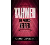 YAHWEH THE PROMISE KEEPER