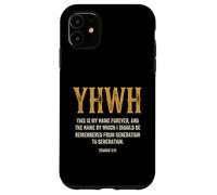 Yahweh YHWH This is My Name Forever Hebrew Jewish Case for iPhone 11