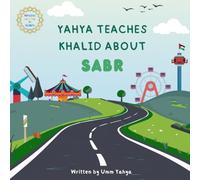 Yahya teaches Khalid about Sabr