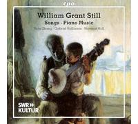 Yajie Zhang; Gabriel Rollinson; Hartmut Holl - William Grant Still: Songs; Piano Music