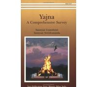 Yajna; A Comprehensive Survey