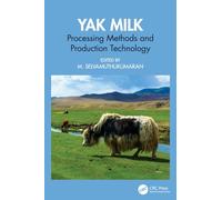 Yak Milk: Processing Methods and Production Technology