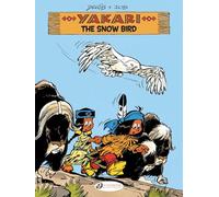 Yakari Vol. 17: The Snow Bird