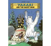 Yakari Vol. 23: Yakari and the Ghost Bear