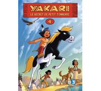 Yakari, Vol.4 : le secret de Petit Tonnerre