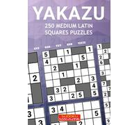 Yakazu: 250 Medium Latin Squares Puzzles