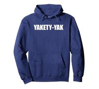 Yakety Yak - Funny Word Typography Pullover Hoodie, Adult Unisex, Navy, XXL