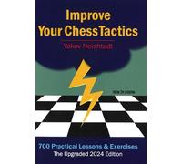 Yakov Neishtadt Improve Your Chess Tactics - The Upgrade (Paperback) (US IMPORT)
