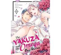 Yakuza and His Omega: Raw Desire Vol. 4, The