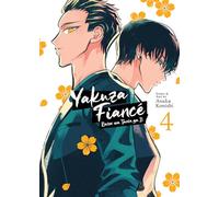 Yakuza Fiance: Raise wa Tanin ga Ii Vol. 4: (Yakuza Fiance: Raise wa Tanin ga Ii 4)