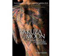 Yakuza Moon: Memoirs of a Gangster's Daughter