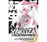 Yakuza Reincarnation Vol. 15