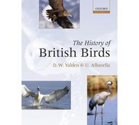 YALDEN - HISTORY OF BRITISH BIRDS C - New hardback or cased book - P555z