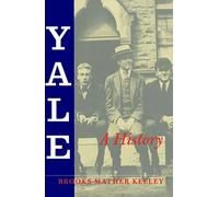 Yale a History (Paper) (The Yale Scene: University Series)