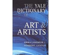 Yale Dictionary of Art & Artists