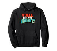 Y'all Call This Great Funny Bold Political Pullover Hoodie