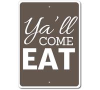 Ya'Ll Come Eat Sign Kitchen Phrase Sign Southern Kitchen Sign Metal Tin Sign 8X12 Inches