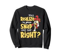 Yall Do Realize I'm Gonna Snap One Day Right - Chicken Lover Sweatshirt