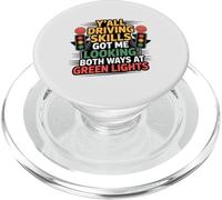 Y'all driving skills got me looking both ways at green light PopSockets PopGrip for MagSafe