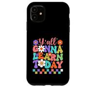 Y'all Gonna Learn Today Colorful Back to School Case for iPhone 11