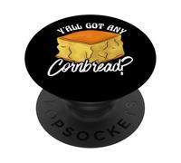 Y'all Got Any Cornbread Southern Food Humor Saying PopSockets Adhesive PopGrip