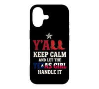 Y'all Keep Calm And Let The Texas Girl Handle It Case for iPhone 17