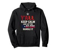 Y'all Keep Calm And Let The Texas Girl Handle It Pullover Hoodie