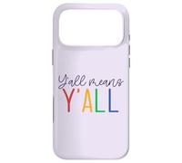 Y'ALL MEANS Y'ALL LGBT Rainbow Pride Parade Meme Case for iPhone 17 Pro Max