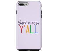 Y'ALL MEANS Y'ALL LGBT Rainbow Pride Parade Meme Case for iPhone 7 Plus/8 Plus