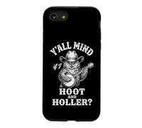 Y'all Mind If I Hoot & Holler? -Fun Owl Saying Country Music Case for iPhone SE (2020) / 7/8